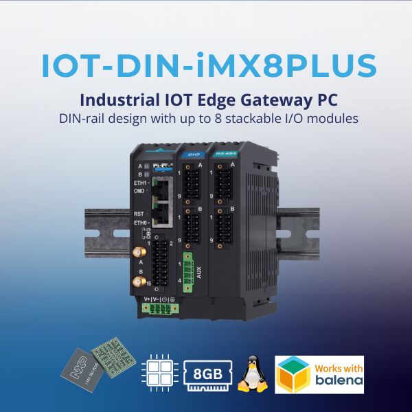 IOT-DIN-iMX8PLUS: Industrial IoT Gateway